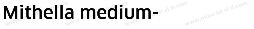 Mithella medium字体转换